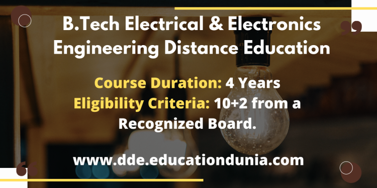 B.Tech Electrical & Electronics Engineering Distance Education