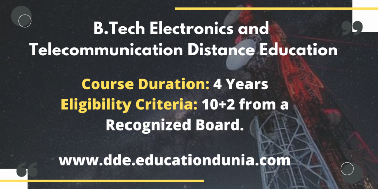 B.Tech Electronics and Telecommunication Distance Education