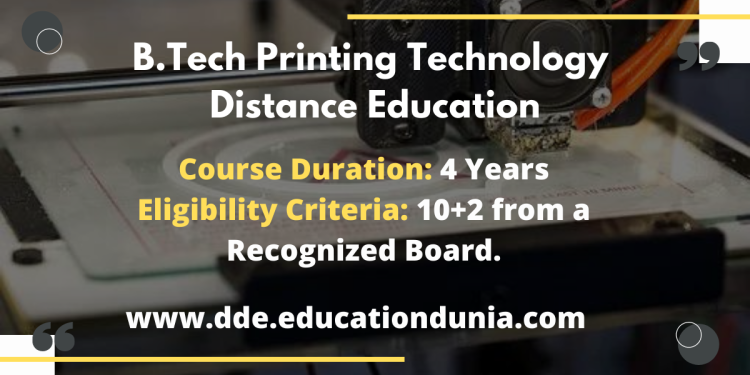 BTech Printing Technology Distance Education