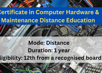 Certificate in Computer Hardware & Maintenance Distance Education