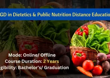 PG Diploma in Dietetics & Public Nutrition Distance Education