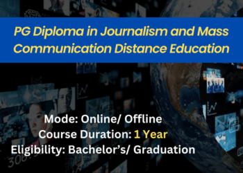 PG Diploma in Journalism and Mass Communication Distance Education