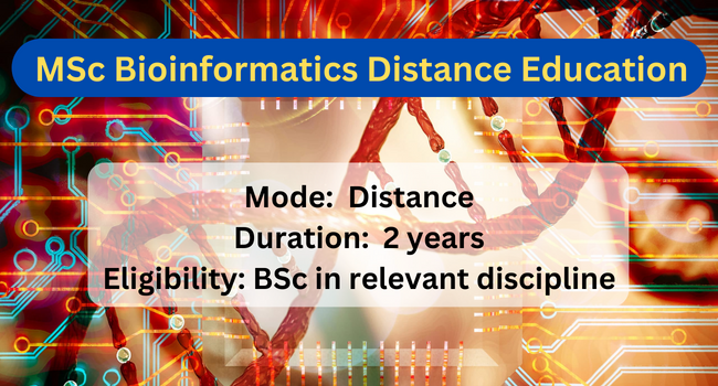 MSc Bioinformatics Distance Education Admission 2024: Duration, Fees ...